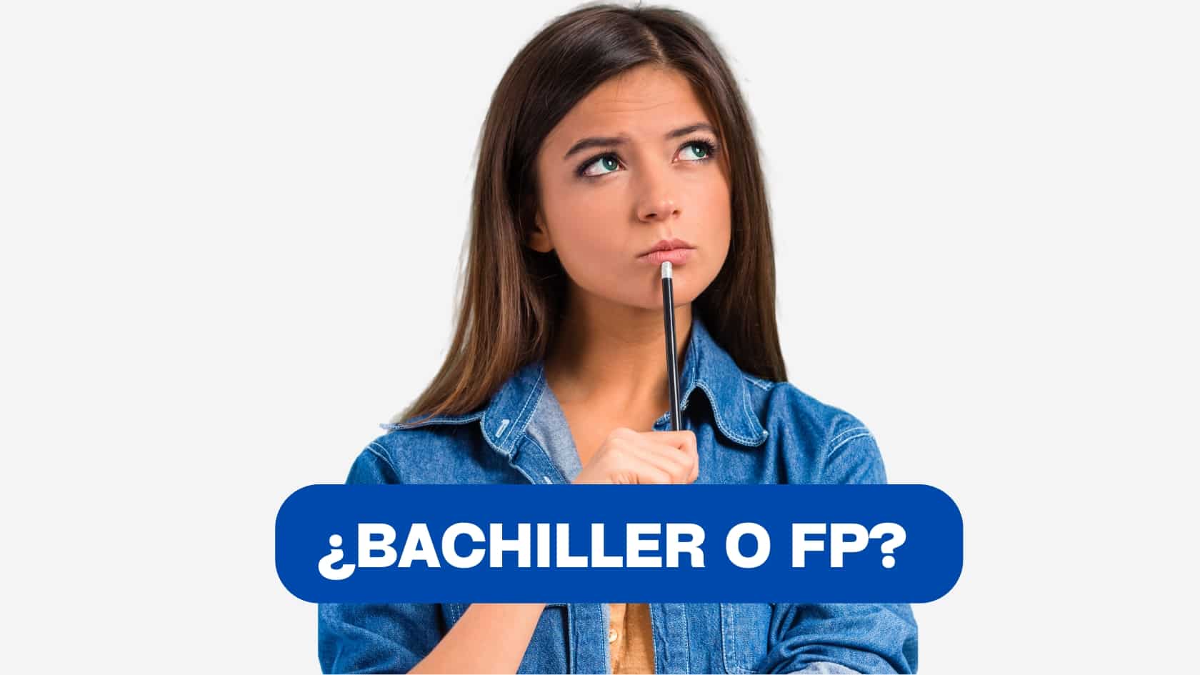 bachillerato o un fp