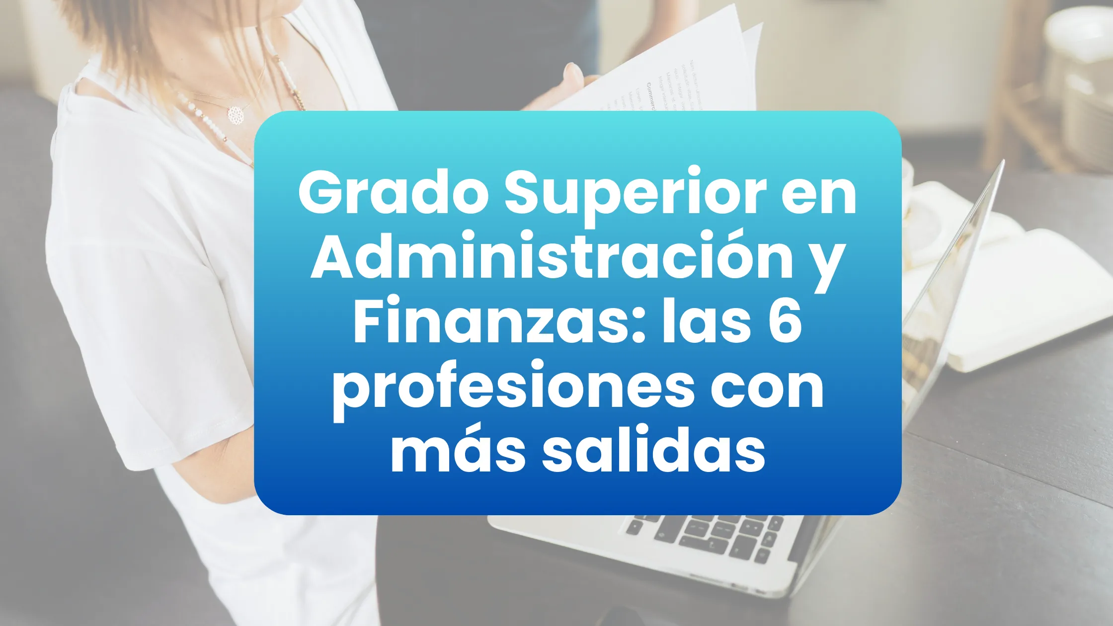 salidas grado superior administración y finanzas